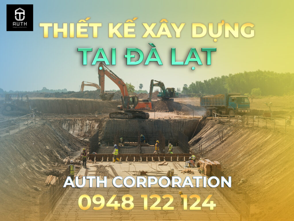 Thiết-kế-xây-dựng-tại-Đà-Lạt---Auth-Corporation1