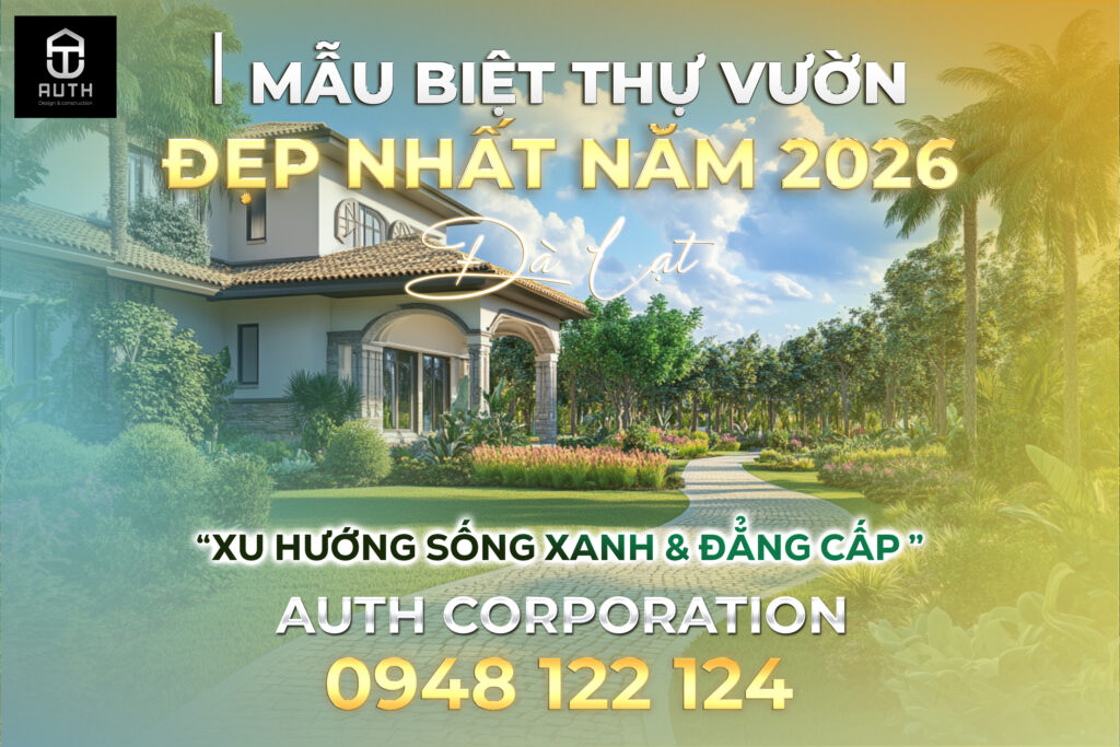 Mẫu-biệt-thự-vườn-đẹp-nhất-2026-tại-Đà-Lạt1